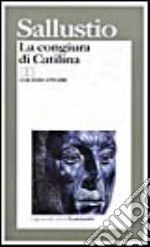 La congiura di Catilina. Testo originale a fronte libro