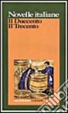 Novelle italiane. Il Duecento-Il Trecento libro di Battaglia Ricci L. (cur.)