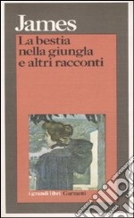 La bestia nella giungla e altri racconti libro