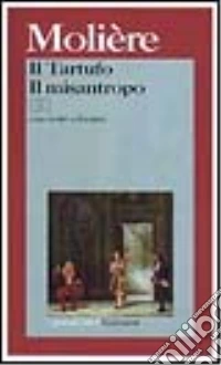 Il tartufo-Il misantropo. Testo originale a fronte libro