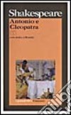 Antonio e Cleopatra. Testo originale a fronte libro