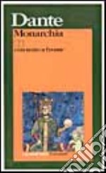 Monarchia. Testo latino a fronte libro