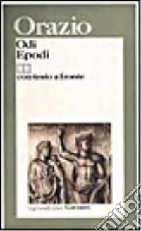 Odi-Epodi. Testo originale a fronte libro