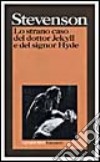 Lo strano caso del dottor Jekyll e del signor Hyde libro