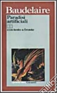 I paradisi artificiali. Testo originale a fronte libro