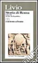 Storia di Roma. Libri 1-2. Dai Re alla Repubblica libro