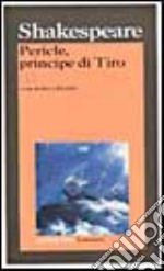 Pericle, principe di Tiro. Testo inglese a fronte libro