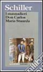 I masnadieri-Don Carlos-Maria Stuarda