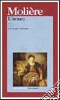 L'avaro. Testo originale a fronte libro