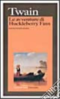 Le avventure di Huckleberry Finn libro