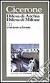 Difesa di Archia-Difesa di Milone. Testo originale a fronte libro