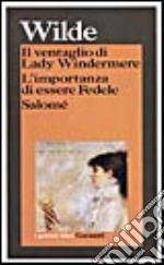 Il ventaglio di Lady Windermere - L`importanza di essere Fedele - Salomé libro usato