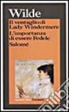 Il ventaglio di Lady Windermere-L'importanza di essere Fedele-Salomé libro