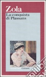 La conquista di Plassans libro