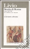 Storia di Roma. Libri 7-8. Il conflitto con i sanniti. Testo latino a fronte libro di Livio Tito Reverdito G. (cur.)