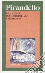 Colloquii coi personaggi e altre novelle libro