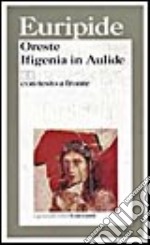 Oreste-Ifigenia in Aulide. Testo greco a fronte libro