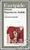 Oreste-Ifigenia in Aulide. Testo greco a fronte libro