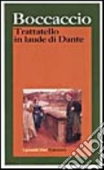 Trattatello in laude di Dante libro