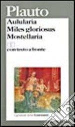 Aulularia-Miles gloriosus-Mostellaria libro