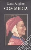 La Commedia libro di Alighieri Dante Pasquini E. (cur.) Quaglio A. (cur.)