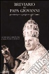 Breviario di Papa Giovanni. Pensieri per ogni giorno dell'anno libro