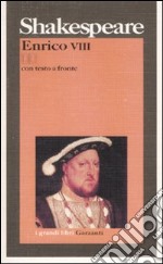 Enrico VIII. Testo inglese a fronte