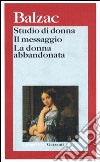 Studio di donna-Il messaggio-La donna abbandonata libro