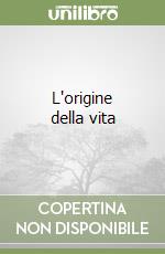 L'origine della vita