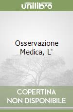 Osservazione Medica, L' libro