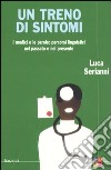 Un treno di sintomi. I medici e le parole: percorsi linguistici nel passato e nel presente libro