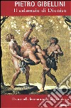 Il calamaio di Dioniso. Il vino nella letteratura italiana moderna libro