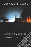 Patrie smarrite. Racconto di un italiano libro