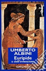 Euripide o dell'invenzione libro