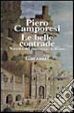 Le belle contrade. Nascita del paesaggio italiano libro