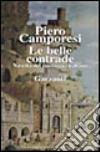 Le belle contrade. Nascita del paesaggio italiano libro