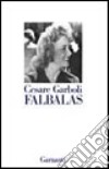 Falbalas. Immagini del Novecento libro