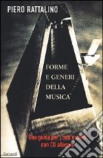 Forme e generi della musica. Una guida per i non esperti. Con CD libro