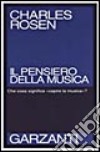 Il pensiero della musica. Che cosa significa «capire la musica»? libro