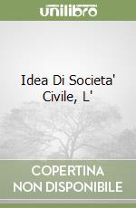 Idea Di Societa' Civile, L'