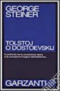 Tolstoj o Dostoevskij libro