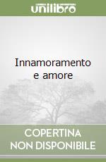 Innamoramento e amore libro