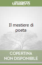 Il mestiere di poeta libro