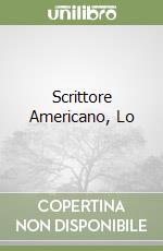 Scrittore Americano, Lo