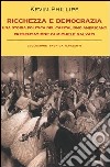 Ricchezza e democrazia. Una storia politica del capitalismo americano libro