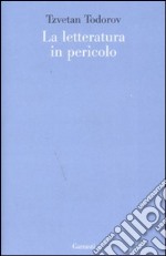 La letteratura in pericolo libro