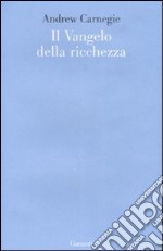 Il vangelo della ricchezza libro