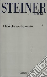 I libri che non ho scritto libro