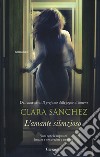 L'amante silenzioso libro di Sanchez Clara