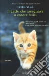 Il gatto che insegnava a essere felici libro di Wells Rachel